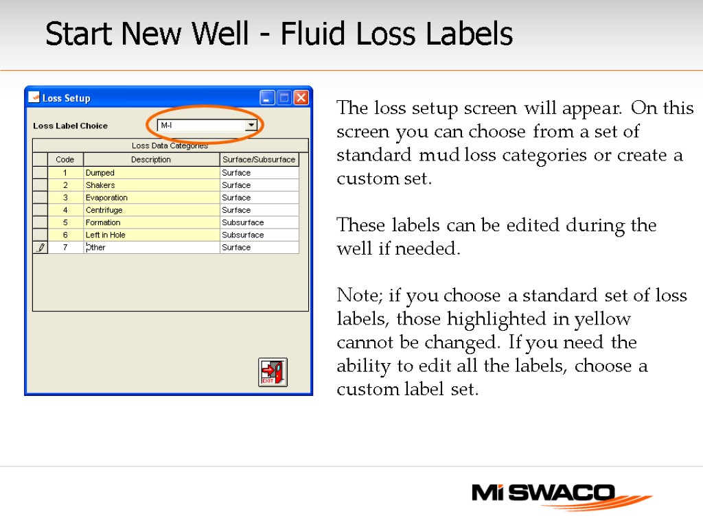 Start New Well - Fluid Loss Labels The loss setup screen will appear. On